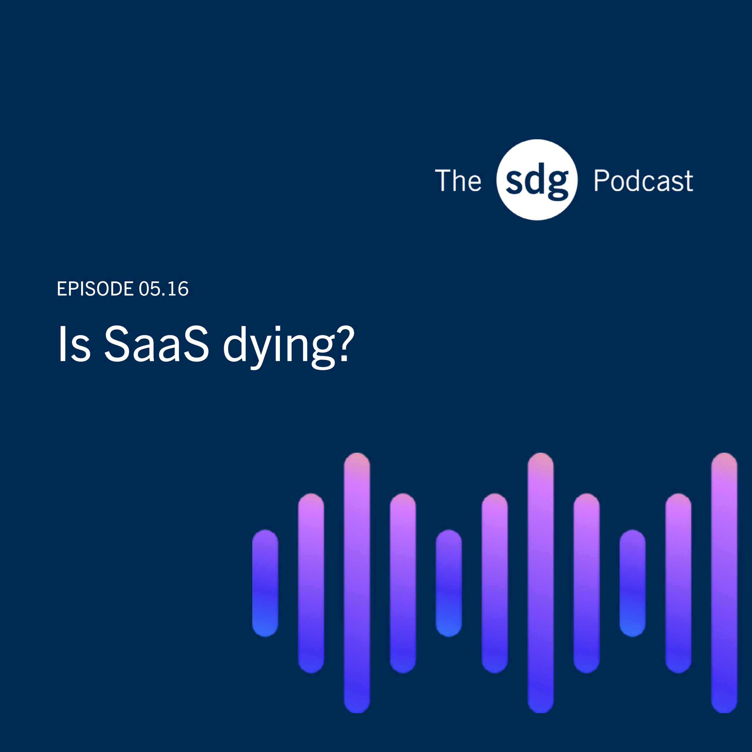 Is SaaS Dying? episode artwork