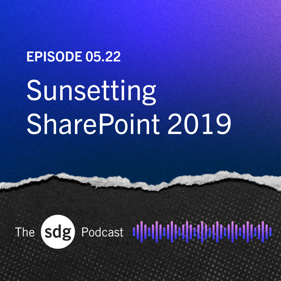 Sunsetting SharePoint 2019 episode artwork